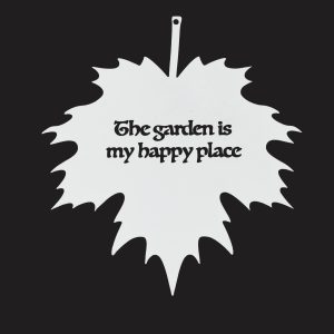 Garden Thoughts Metal Leaf Hanger - The Garden Is My Happy Place